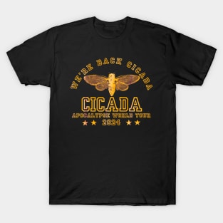 We're back cicada, apocalypse world tour T-Shirt